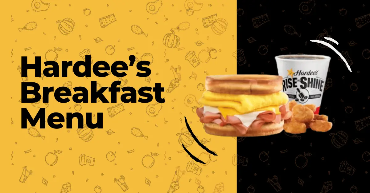 Hardee’s Breakfast Menu