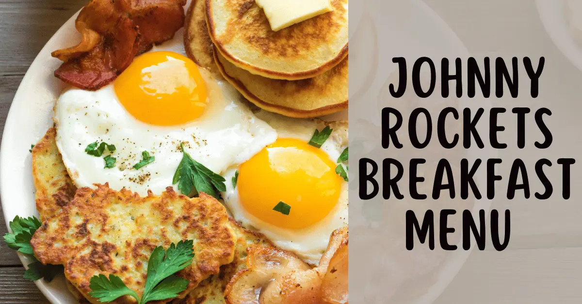 Johnny Rockets Breakfast Menu