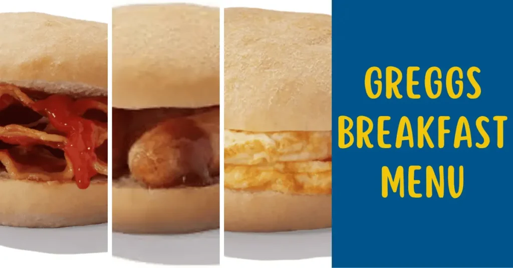 Greggs Breakfast Menu