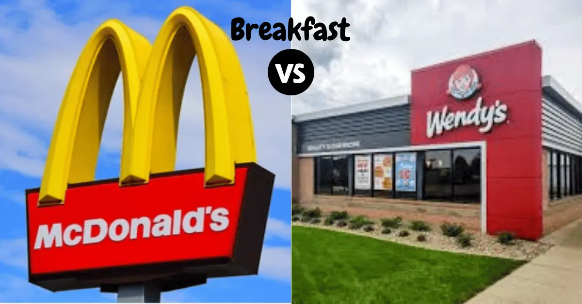 McDonald’s vs Wendy’s Breakfast