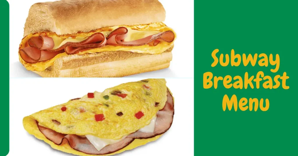 Subway Breakfast Menu