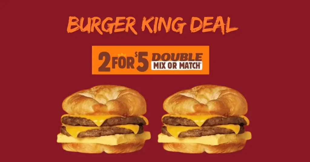 Burger King 2 for $5 Breakfast