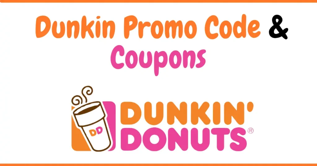 Dunkin Promo Code & Coupons