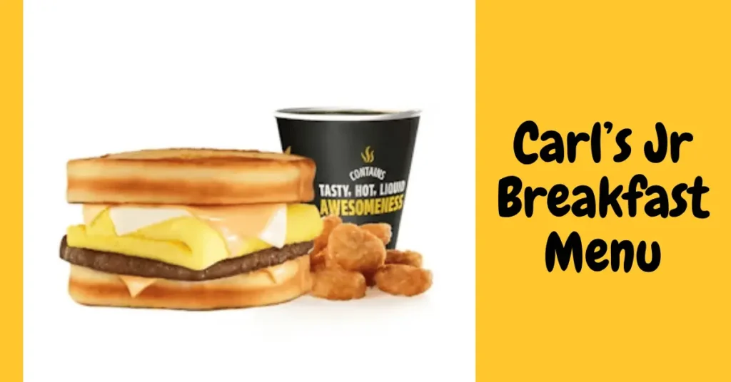 Carls Jr Breakfast Menu